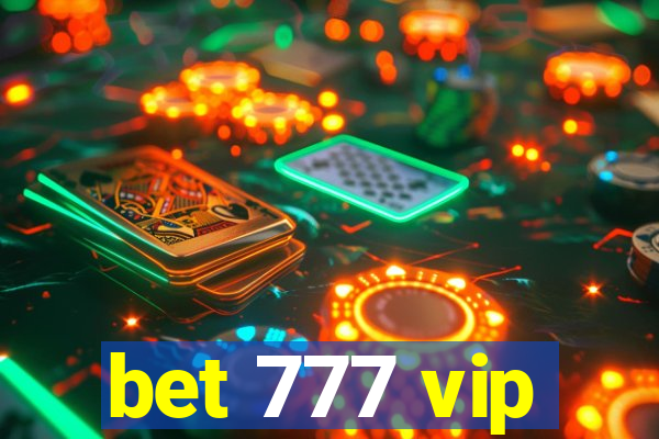 bet 777 vip